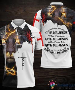 Gift For Christian Just Give Me Jesus Polo Shirt Nhd
