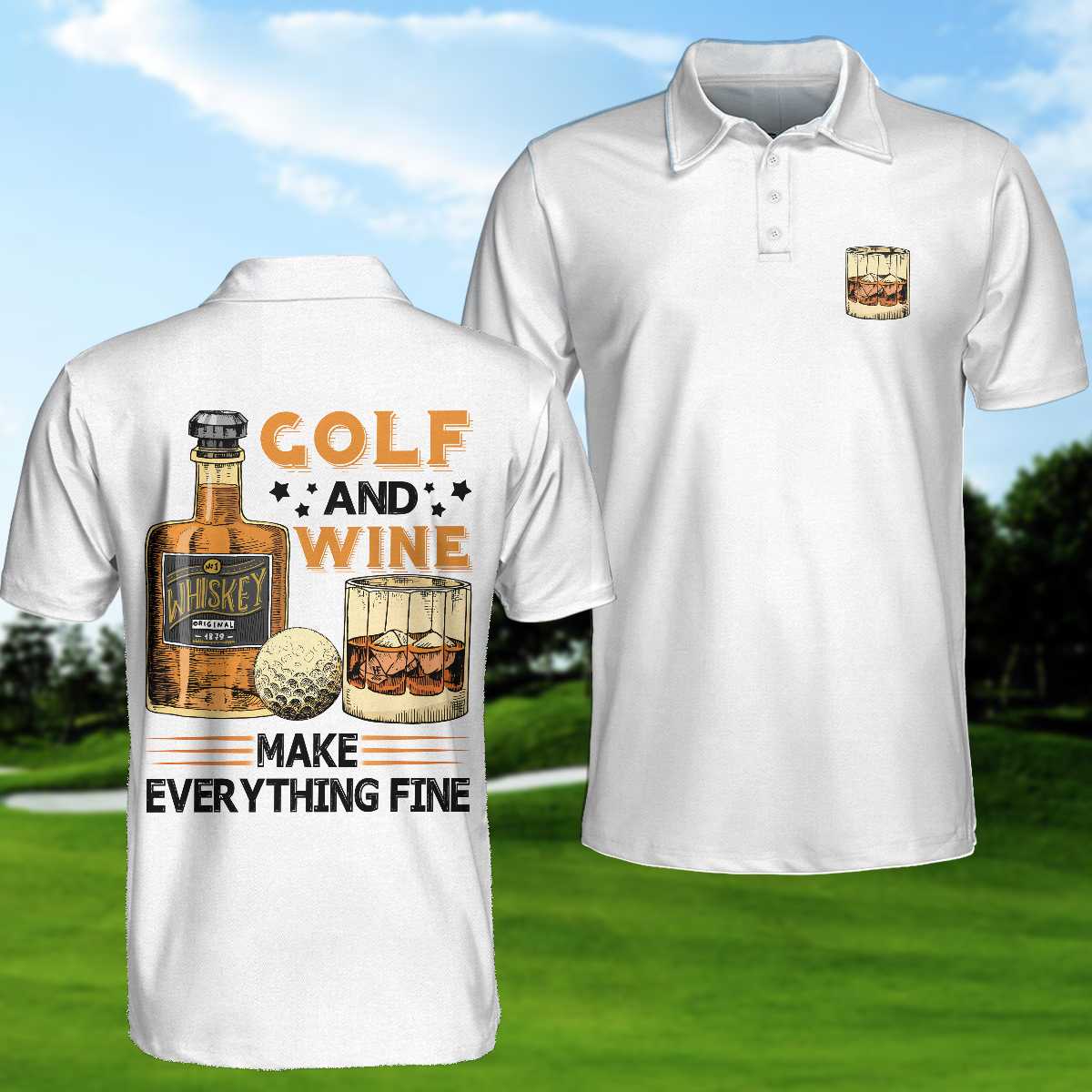 Golf And Wine Make Everything Fine Polo Shirt - Father's Day Gifts