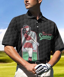 Golf Sexy Vintage Girl Who's Your Caddy Polo Shirt