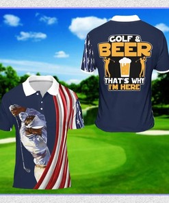 Golf And Beer That's Why I'M Here Polo Shirt