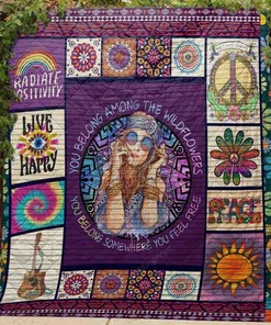 Hippie You Belong Somewhere You Feel Free Quilt Bedding Set Blanket Gifts For Hippie
