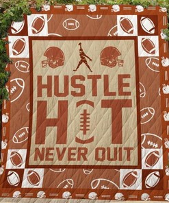 Hustle Never Quit Custom Quilt Bed Set Blanket for Bedroom Decoration and Family Gifts