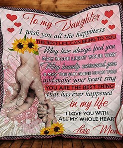 I Am Living My Best Life Because I Have You My Daughter Quilt Bedding Set