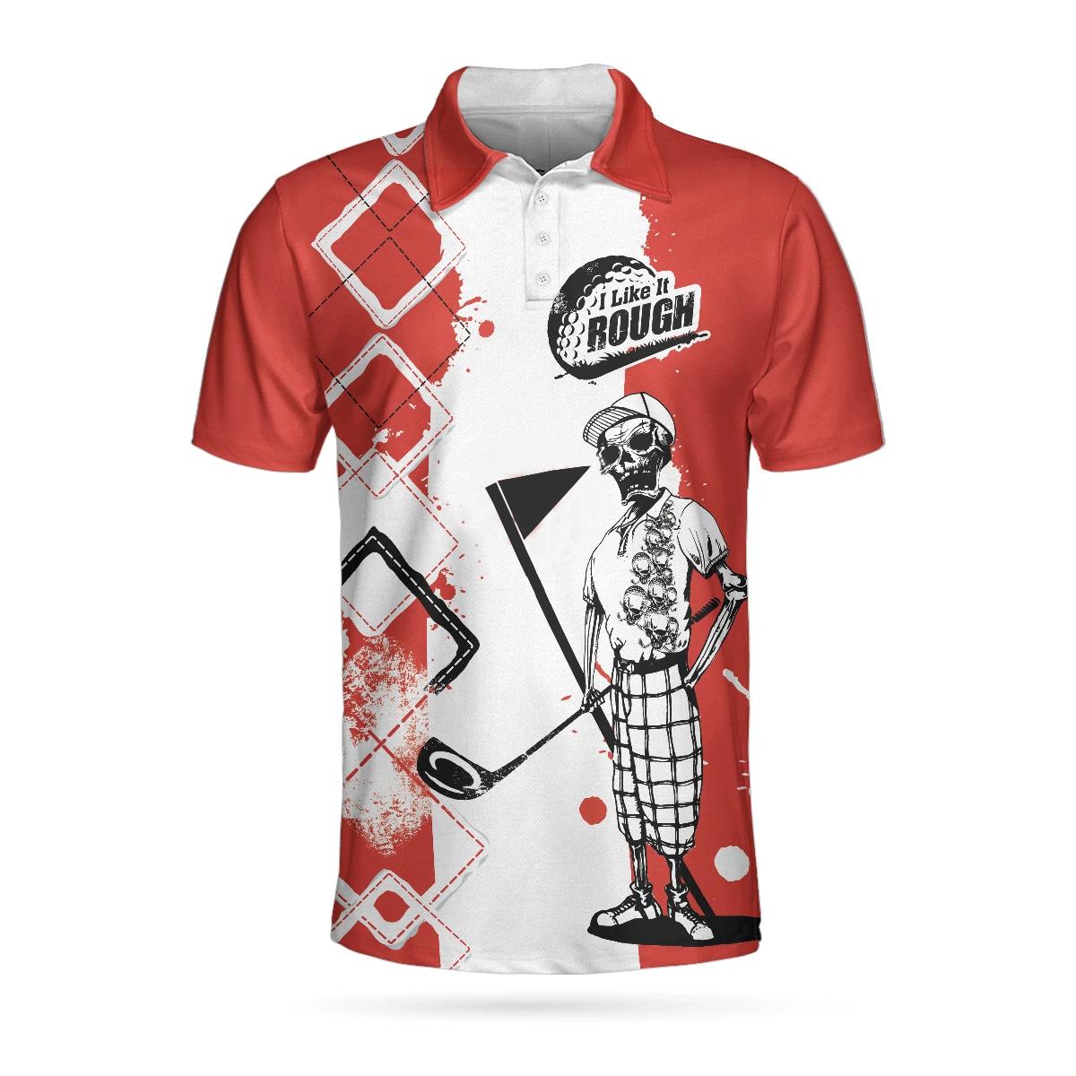 I Like It Rough Golf Polo 3D All Over Printed Unisex Shirts