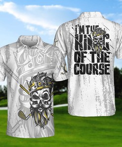 I'M The King Of The Course Golf Polo Shirt