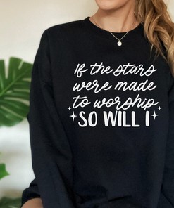 If The Stars Were Made To Worship So Will I Jesus T Shirt, Bible Verse Tee