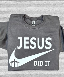 Jesus Did It T-Shirt, Faith Tee, Cross Shirt, Religious Sweatshirt, Hoodie