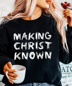 Making Christ Known Religious T-Shirt with Katy Nichole Design