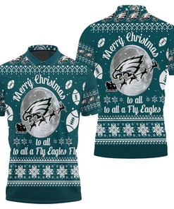 Merry Christmas Philadelphia Eagles To All And To All A Fly Ea 3D Polo Shirt