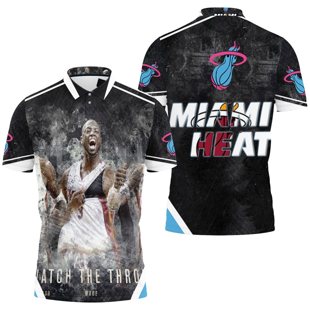 Miami Heat Watch The Throne Chris Bosh Lebron James Dwyane Wade Art For Fan Polo Shirt