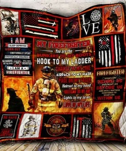 My Firefighter, Love Of My Life Quilt Bedding Set Blanket Bedroom Decor, Gifts for Family