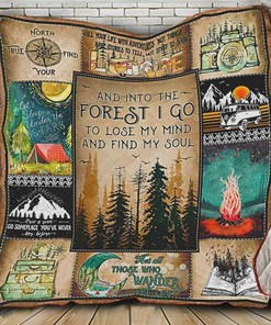 Nature Lovers And Into The Forest I Go To Lose My Mind And Find My Soul Quilt Bedding Set Blanket