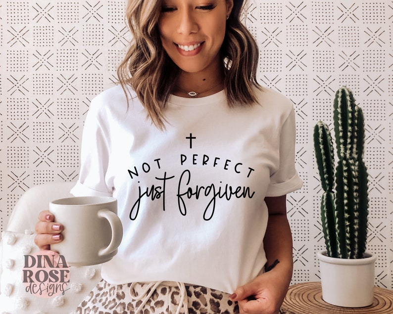 Not Perfect Just Forgiven Christian T-Shirt, Jesus T Shirt
