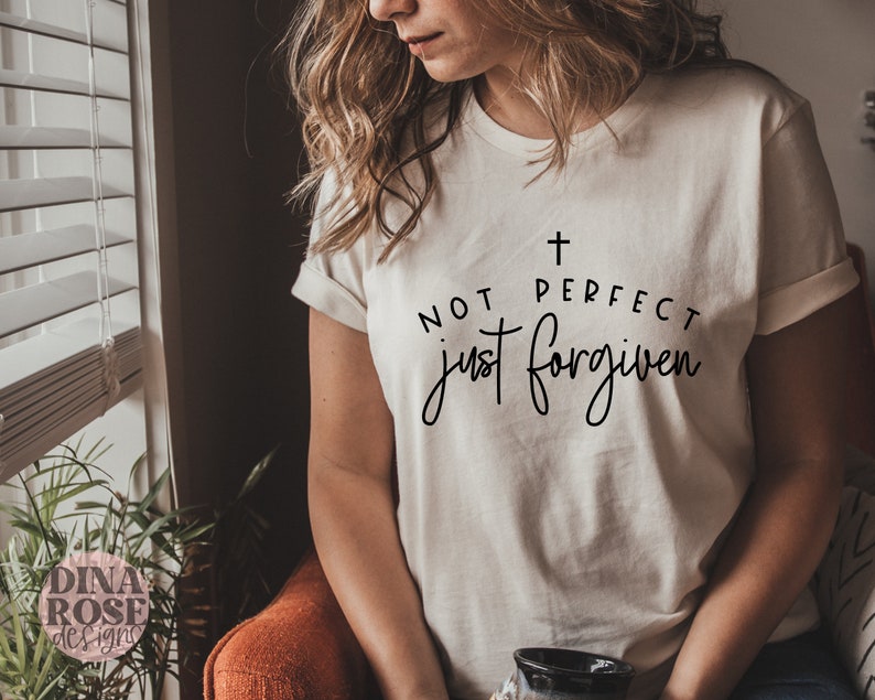 Not Perfect Just Forgiven Christian T-Shirt, Jesus T Shirt - Image 3