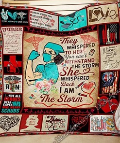 Nurse They Whisperd To Her I Am The Storm Quilt Bedding Set Blanket Bedroom Decor, Gifts for Family