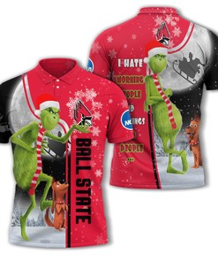 Personalized Funny Christmas The Grinch Ball State Cardinals NCAA I Hate Morning People Shirt Gifts Unisex 3D Polo