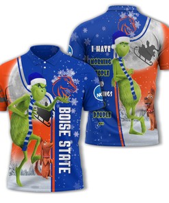 Personalized Funny Christmas The Grinch Boise State Broncos NCAA I Hate Morning People Shirt Gifts Unisex 3D Polo