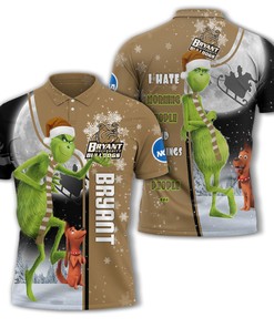 Personalized Funny Christmas The Grinch Bryant Bulldogs NCAA I Hate Morning People Shirt Gifts Unisex 3D Polo