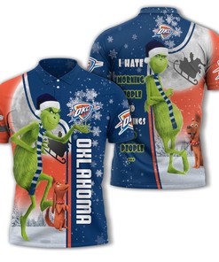Personalized Funny Christmas The Grinch Oklahoma City Thunder NBA I Hate Morning People Shirt Gifts Unisex 3D Polo