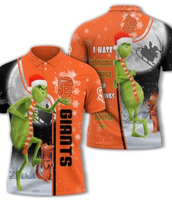 Personalized Funny Christmas The Grinch San Francisco Giants MLB I Hate Morning People Shirt Gifts Unisex 3D Polo