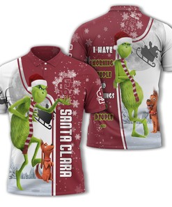 Personalized Funny Christmas The Grinch Santa Clara Broncos NCAA I Hate Morning People Shirt Gifts Unisex 3D Polo