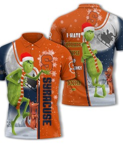 Personalized Funny Christmas The Grinch Syracuse Orange NCAA I Hate Morning People Shirt Gifts Unisex 3D Polo