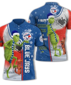 Personalized Funny Christmas The Grinch Toronto Blue Jays MLB I Hate Morning People Shirt Gifts Unisex 3D Polo