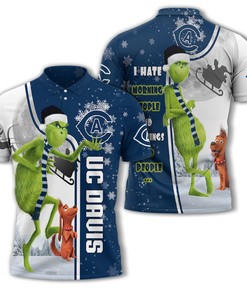 Personalized Funny Christmas The Grinch UC Davis Aggies NCAA I Hate Morning People Shirt Gifts Unisex 3D Polo