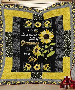 Personalized In A World Full Of Grandmas Be A Gigi Quilt Bedding Set, Great for Bedroom Decor and Family Gifts