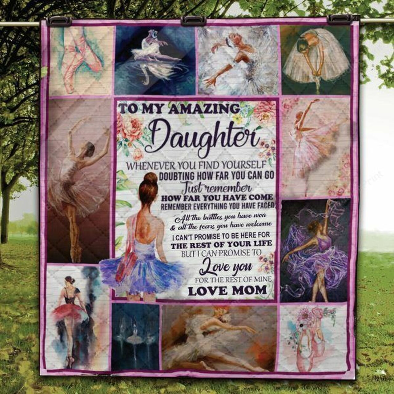 Personalized To My Amazing Daughter Ballet Quilt Bedding Set Blanket From Mom I Love You For The Rest Of Mine