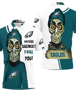 Philadelphia Eagles Haters I Kill You 3D Polo Shirt Gift for Fans
