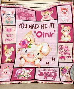 Pig You Had Me At Oink Quilt Bedding Set Blanket