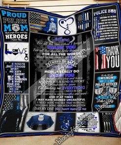 Police Mom, Thank You For All The Special Little Things You Do Quilt Bedding Set Blanket