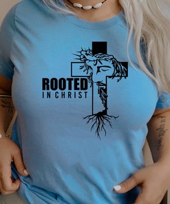 Rooted In Christ Jesus T Shirt, Bible Verse Faith Tee