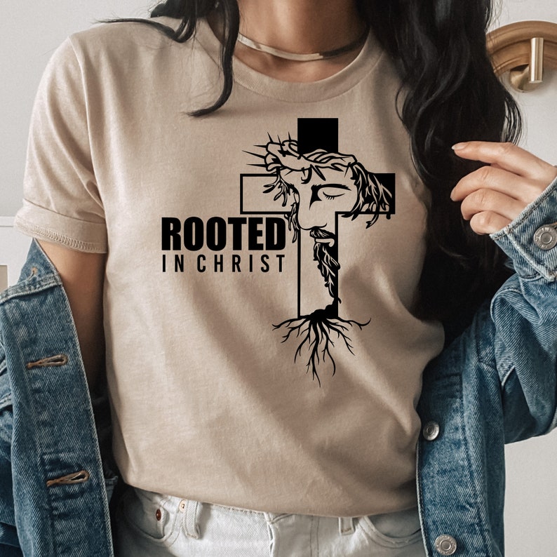Rooted In Christ Jesus T Shirt, Bible Verse Faith Tee - Image 2