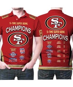 San Francisco 49Ers 5 Time Super Bowl Champions For Fan 3D Polo Shirt