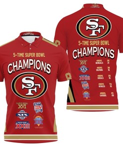 San Francisco 49Ers 5 Time Super Bowl Champions For Fan 3D Polo Shirt for Fans