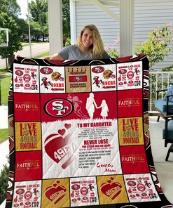 San Francisco 49Ers To My Daughter Love Mom Quilt Bedding Set Bedroom Decor, Gifts for Family