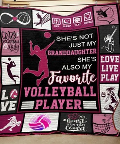 SheS Not Just Granddaughter SheS Also My Favorite Volleyball Player Quilt Bedding Set Blanket