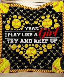 Softball I Play Like A Girl Try To Keep Up Quilt Bedding Set Blanket