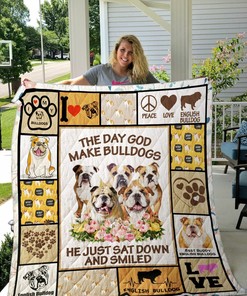 The Day God Made English Bulldog He Just Sat Down And Smiled Quilt Bedding Set Blanket