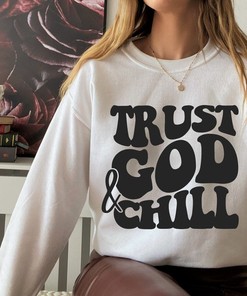 Trust God And Chill Christian T-Shirt, God Quotes Tee, Wavy Text Jesus Shirt