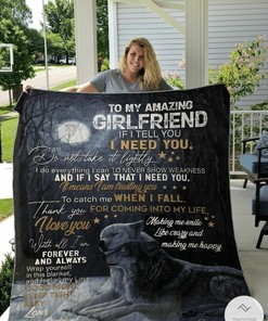 Wolf To My Amazing Girlfriend If I Tell You I Need You Do Not Take It Lightly Quilt Bedding Set