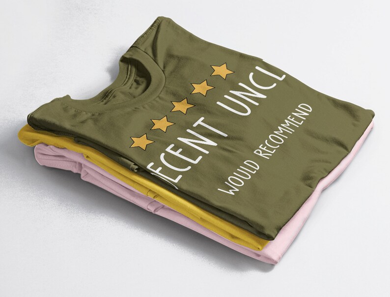 Best Uncle Ever Shirt for the Best Uncle In The World - Decent 5 Star Uncle Unisex Tee - Image 4