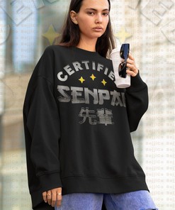 Dank Otaku Meme Certified Sweatshirt - Senpai Gift for Fans