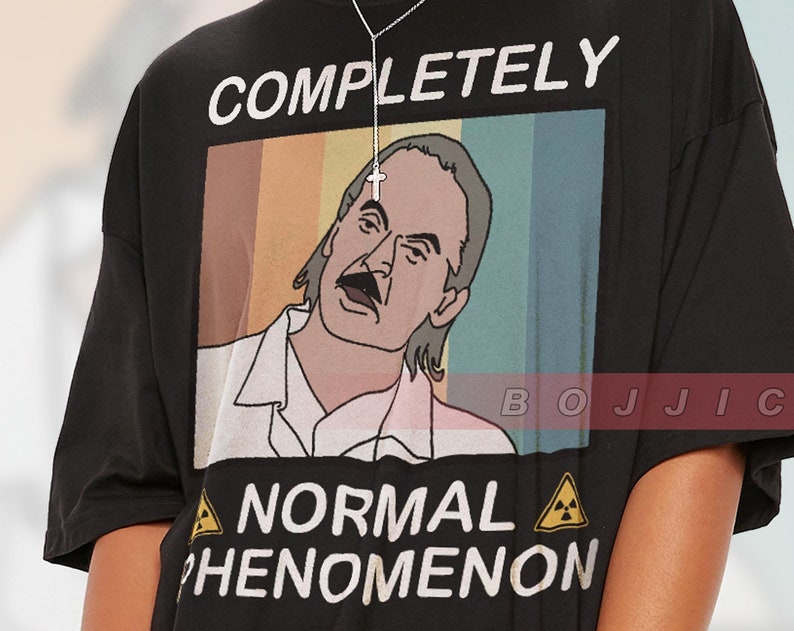 Dyatlov Meme Chernobyl Tee, Completely Normal Phenomenon Anatoly Dyatlov Homage Shirt - Image 2