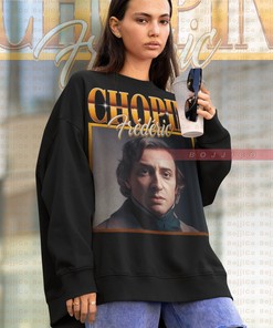 Frederic Chopin Pianist Sweatshirt - Legend Classical Music Artist Homage Shirt