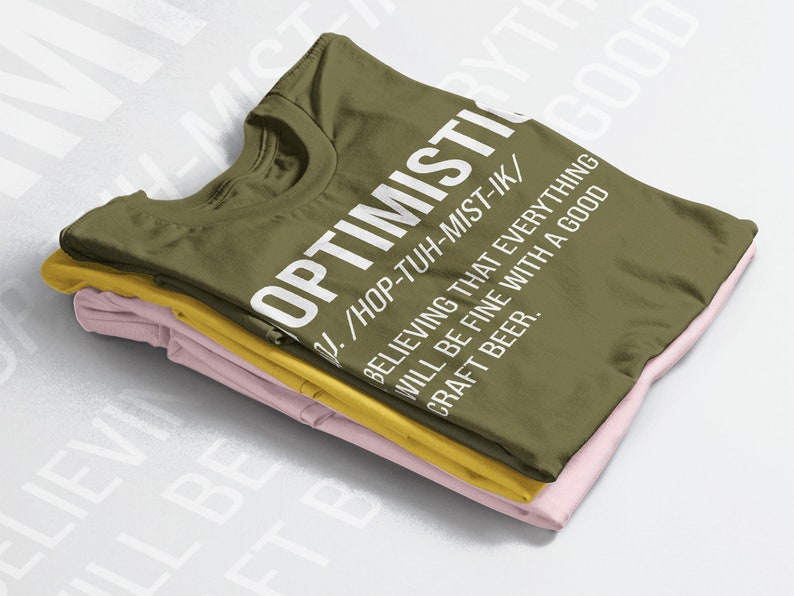 Hoptimistic Beer Drinker Shirt - Humorous Saying T-Shirt Gift - Image 4