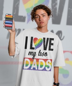 I Love My Two Dads LGBT Pride Unisex Tee, Funny Gay Rainbow Shirt for Fans