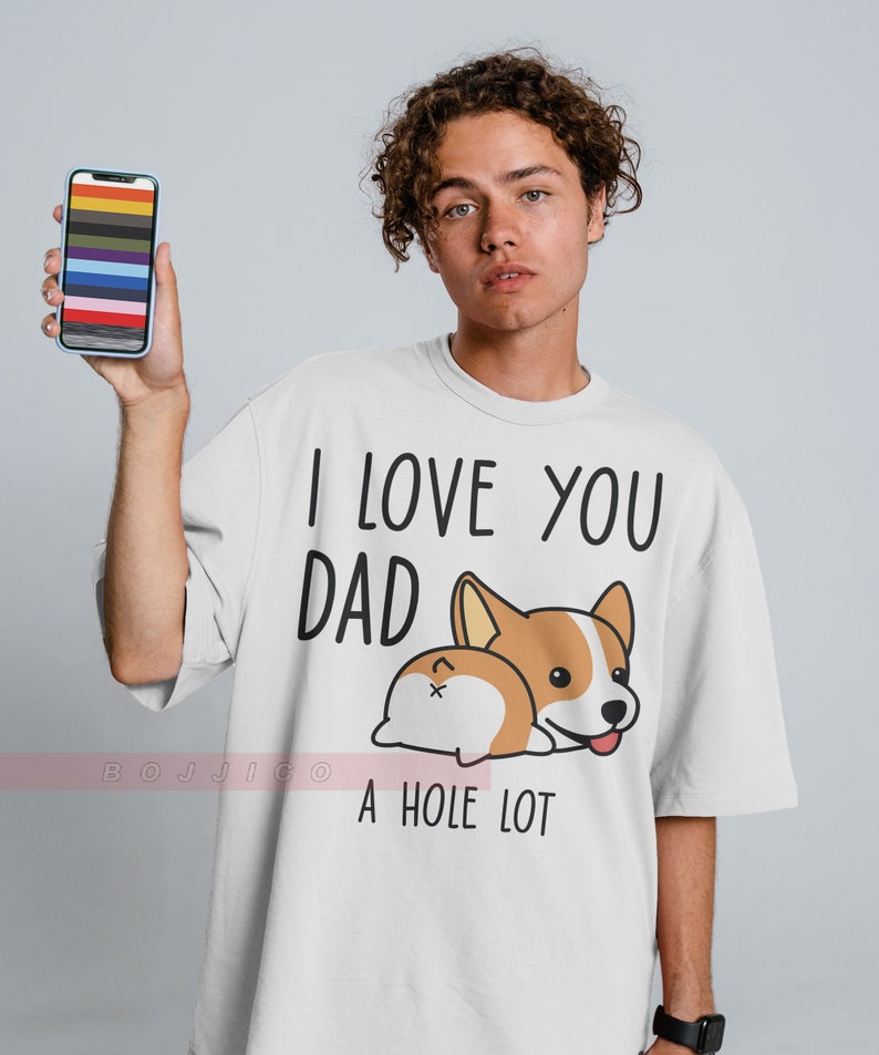 I Love You Dad, A Hole Lot Unisex Tee, Sarcasm Dad Shirt, Funny Dog Graphic Shirt - Image 2